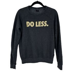 MOTHER Charcoal Gray 'DO LESS.' Graphic Sweatshirt with Gold Print